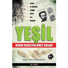Ulugo Yeşil  Derin Devletin Üvey Evladı