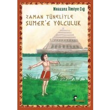 Ulugo Zaman Tüneliyle Sümer’e Yolculuk