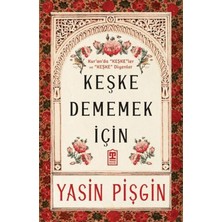 Senka Keşke Dememek Için