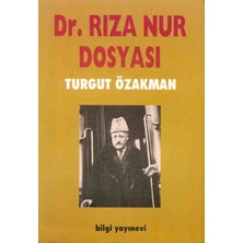 Ulugo Dr. Rıza Nur Dosyası