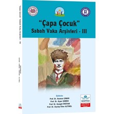 Çapa Çocuk Sabah Vaka Arşivleri-3