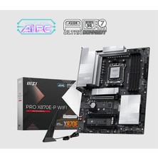 MSI Msı Pro X870E-P Wıfı Ddr5 8200MT/S 1xhdmı 3xm.2 USB Am5 Atx(Amd Am5 9000/8000/7000 Serileri Ile Uyumlu)