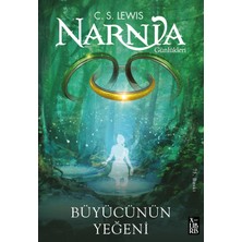 Narnia 1 Büyücünün Yeğeni - C.S. Lewis
