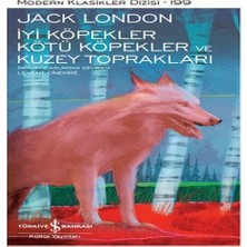 Esranın Dünyası Iyi Köpekler Kötü Köpekler ve Kuzey Toprakları - Modern Klasikler Dizisi