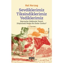Esranın Dünyası Sevdiklerimiz, Tiksindiklerimiz, Yediklerimiz