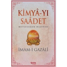 Esranın Dünyası Kimya-Yı Saadet - Imam Gazali