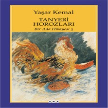 Esranın Dünyası Bir Ada Hikayesi 3 - Tanyeri Horozları