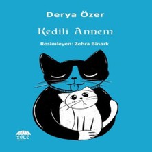 Esranın Dünyası Kedili Annem