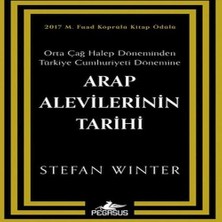 Esranın Dünyası Arap Alevilerinin Tarihi: Orta Çağ Halep Döneminden Türkiye Cumhuriyeti Dönemine