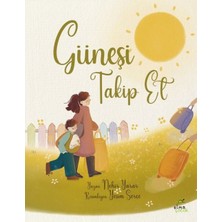 Esranın Dünyası Güneşi Takip Et