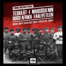 Esranın Dünyası -I Mahsusa'nın Doğu Afrika Faaliyetleri