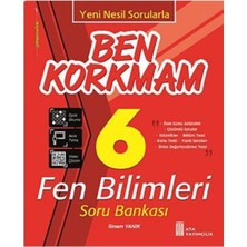 Ata Yayıncılık 6. Sınıf Ben Korkmam Fen Bilimleri Soru Bankası