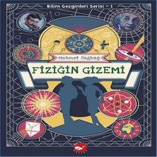 Esranın Dünyası Bilim Gezginleri Serisi-1 Fiziğin Gizemi