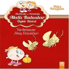 Esranın Dünyası Akıllıkafa ve Dolukafa Akıllı Buluşlar Öykü Dizisi - Yardımsever Ateş Böcekleri