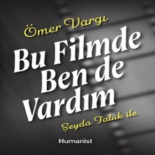 Esranın Dünyası Bu Filmde Ben De Vardım