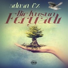 Esranın Dünyası Bir Kuşun Feryadı