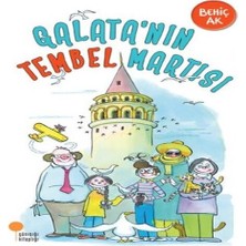 Esranın Dünyası Galatanın Tembel Martısı