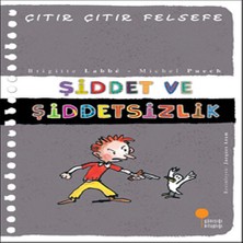 Esranın Dünyası Çıtır Çıtır Felsefe 22 - Şiddet ve Şiddetsizlik