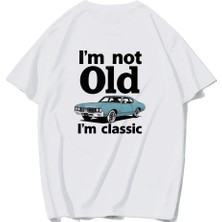 Brz Collection Unisex Oversize I'm Not Old, I'm Classic T-Shirt (Beyaz)