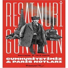 Esranın Dünyası Cumhuriyetimiz &amp; Paris Notları