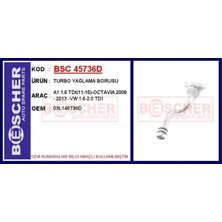 Bescher Turbo Yağlama Borusu A1 1.6 Tdı 11-15 -Octavıa 2009 - 2013 -Vw 1.6-2.0 Tdi