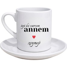 Myworldorganization Anneler Günü Özel Tasarım ve Kişiye Özel Isim Baskılı Kahve Fincanı  – “iyi Ki Varsın Annem” -