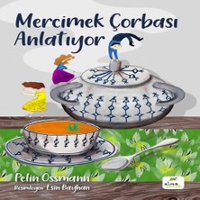 Esranın Dünyası Mercimek Çorbası Anlatıyor