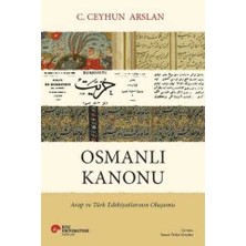 Koç Üniversitesi Yayınları Osmanlı Kanonu Arap ve Türk Edebiyatlarının Oluşumu - C. Ceyhun Arslan