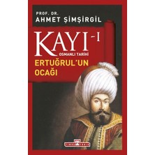 Binbir Göz Kitap Osmanlı Tarihi Kayı 1 - Ertuğrulun Ocağı