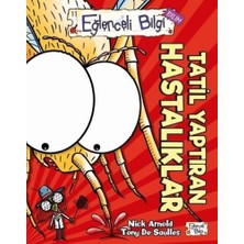 Binbir Göz Kitap Eğlenceli Bilgi Bilim - Tatil Yaptıran Hastalıklar