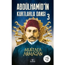 Binbir Göz Kitap Abdülhamid’in Kurtlarla Dansı-3