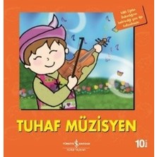 Binbir Göz Kitap Tuhaf Müzisyen-Ilk Okuma Kitaplarım