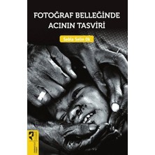 Beei Fotoğraf Belleğinde Acının Tasviri