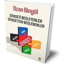 Beei Siyaseti Besleyenler Siyasetten Beslenenler