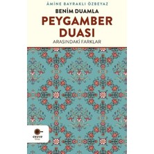 Beei Benim Duamla Peygamber Duası Arasındaki Farklar