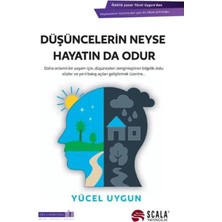 Beei Düşüncelerin Neyse Hayatın Da Odur