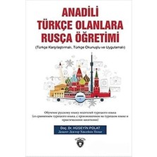 Anadili Türkçe Olanlara Rusça Öğretimi: Türkçe Karşılaştırmalı, Türkçe Okunuşlu ve Uygulamalı