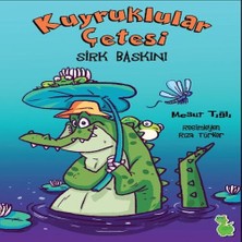 Beei Kuyruklular Çetesi Sirk Baskını