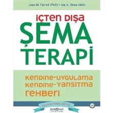 Içten Dışa Şema Terapi: Kendine Uygulama Kendine Yansıtma Rehberi
