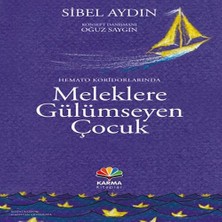 Beei Hemato Koridorlarında Meleklere Gülümseyen Çuk