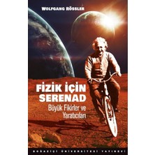 Fizik Için Serenad: Büyük Fikirler ve Yaratıcıları