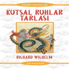Beei Kutsal Ruhlar Tarlası - Kadim Masallar - Çin Masalları