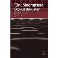Türk Sinemasına Özgül Bakışlar: Kültür Tarihi Gelenek