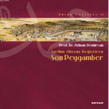 Beei Tarihin Akışını Değiştiren Son Peygamber