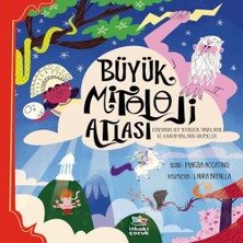 Beei Büyük Mitoloji Atlası - Dünyanın Her Yerinden Tanrıların ve Kahramanların Hikâyeleri