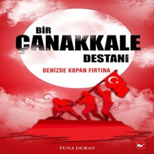 Beei Bir Çanakkale Destanı - Denizde Kopan Fırtına