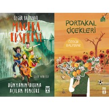 Genç Timaş Macera Ekspresi - Dünyanın Dışına Açılan Pencere ve Portakal Çiçekleri (Özgür Balpınar)