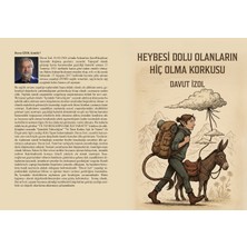 KİTAP Heybesi Dolu Olanların Hiç Olma Korkusu