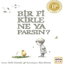 Beei Bir Fikirle Ne Yaparsın?