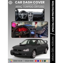 E-BİZ Subaru Impreza (2000-2007) Torpido Örtüsü Panel Halı Torpido Koruma Tam Uyum Uv Koruma Hızlı Montaj